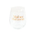 "Malbec that ass up" Witty Wine Glass