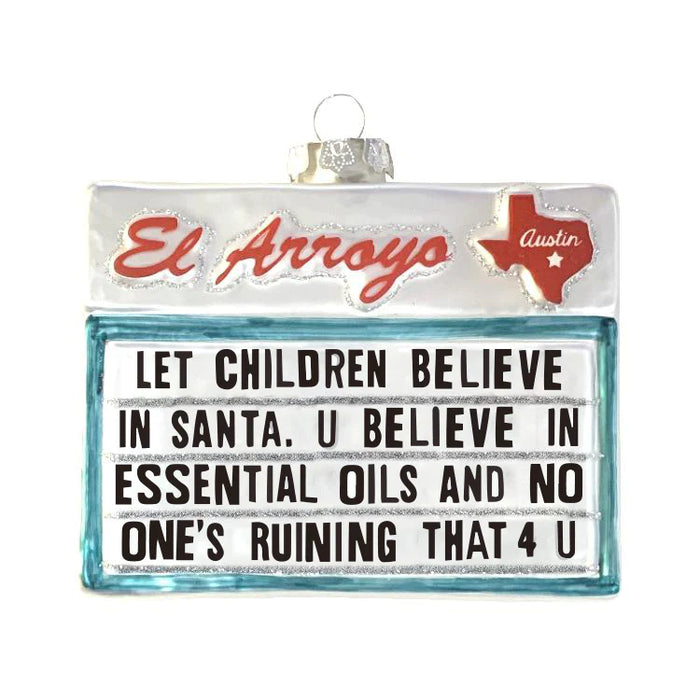 El Arroyo Ornament - Believe In Santa