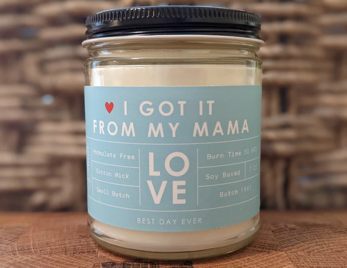 I Got It From My Mama Candle