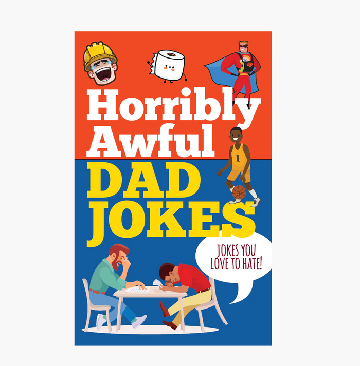 Horribly Awful Dad Jokes