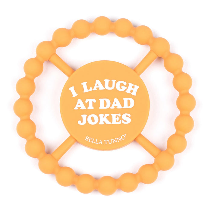 I Laugh at Dad Jokes Teether BY BELLA TUNNO
