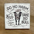 Do No Harm Wood Decor - A. Dodson's